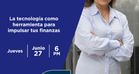 WEBINAR: La tecnología como herramienta para impulsar tus finanzas